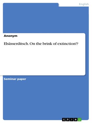cover image of Elsässerditsch. On the brink of extinction!?
